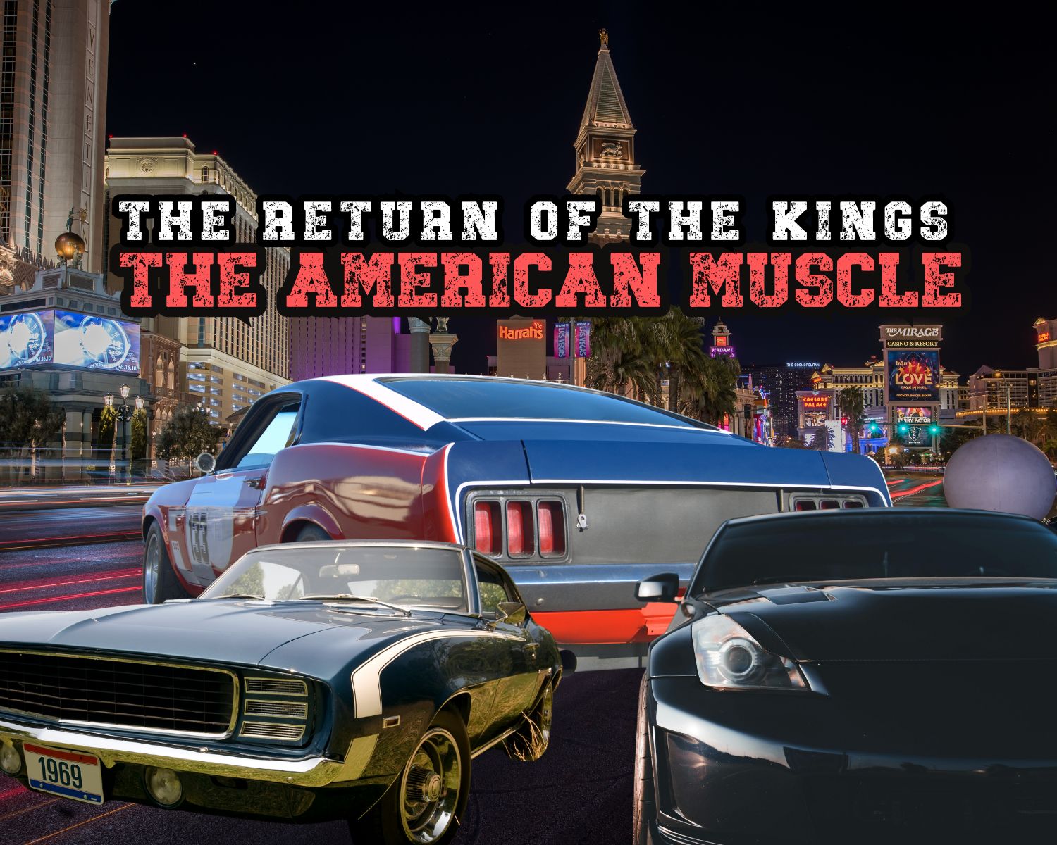 The Return of the 3 Kings, American Fast Muscle cars: The Ford Mustang, Dodge Challenger, and Chevrolet Camaro in Las Vegas, NV